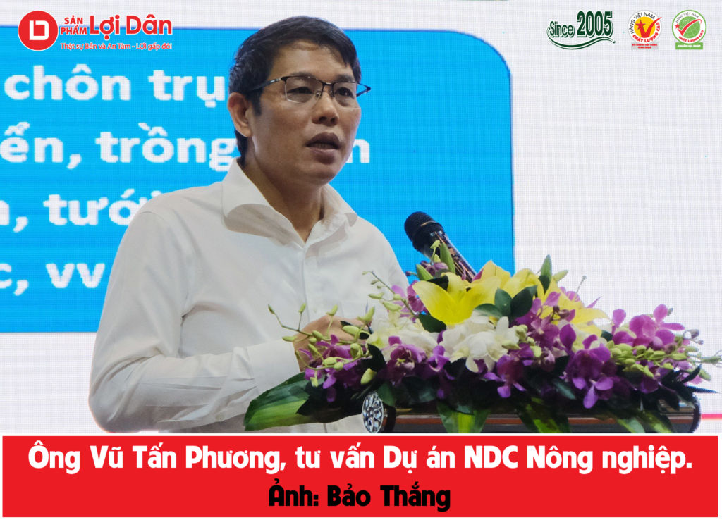 Ông Vũ Tấn Phương, tư vấn Dự án NDC Nông nghiệp. Ảnh: Bảo Thắng.